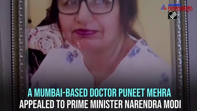 Mumbai doctor appeals to PM Modi for early repatriation of mother's mortal remains from China