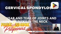 Alamin ang Cervical Spondylosis at kung paano ito ginagamot