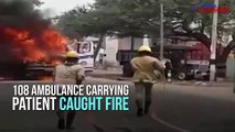 Ambulance carrying patient catches fire on Bengaluru outskirts