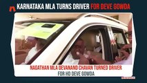 MLA turns driver for Deve Gowda MyNation