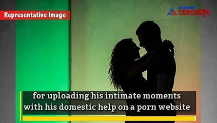 Hyderabad techie uploads sleaze video with maid on porn site to become 'premium' member