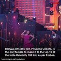 Priyanka Chopra is the only female in the Forbes Top 10 Highest Paid Celebrities