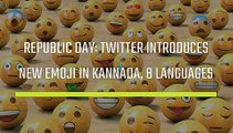 Republic Day: Twitter introduces new emoji in Kannada and nine other languages