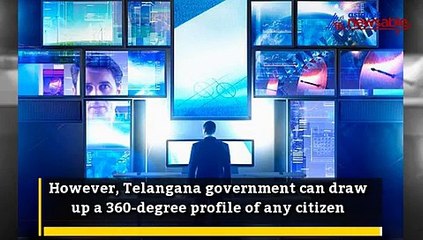 Telangana government is keeping a watch on everyone even without Aadhaar. Here's how