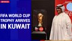 FIFA World Cup trophy arrives in Kuwait | The Nation