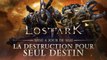 Lost Ark - La destruction pour seul destin (mise à jour mai 2022)