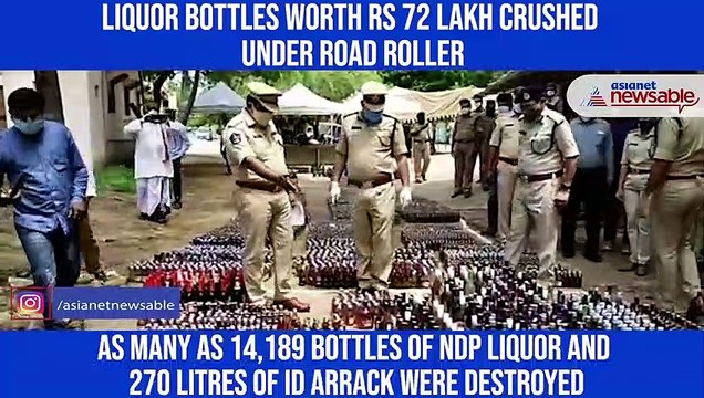 Seized liquor bottles worth Rs 72 lakh crushed under road roller