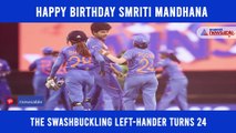 Indian Cricketer Smriti Mandhana Turns 24