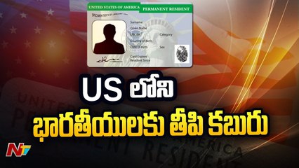 Green Card in 6 months..Good news for Indian-Americans l NTV
