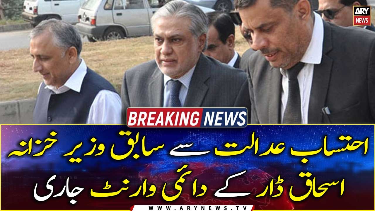 Court issues permanent arrest warrant against Ishaq Dar