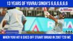 13 years ago on this day, Yuvraj Singh hit 6 sixes off Stuart Broad