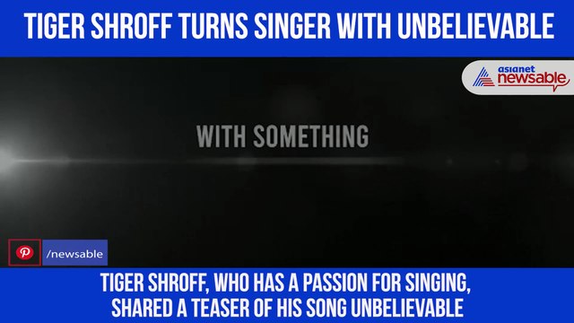 Tiger Shroff Unbelievable