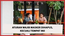 Jokowi Umumkan Bebas Masker, Kecuali di Tempat Ini!