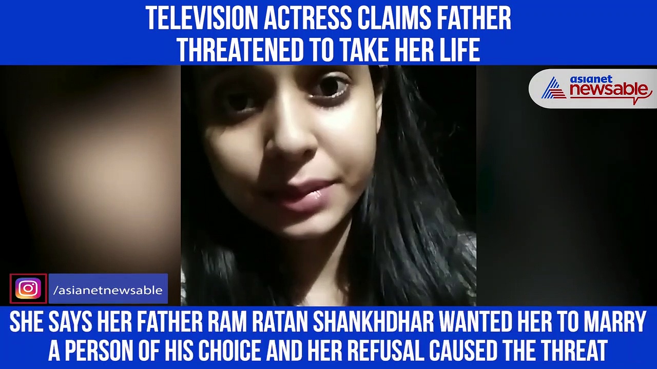 Actress claims she received death threat from father, shares video on social media