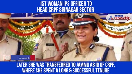 Charu Sinha, the 1st woman IPS officer to head CRPF Srinagar Sector