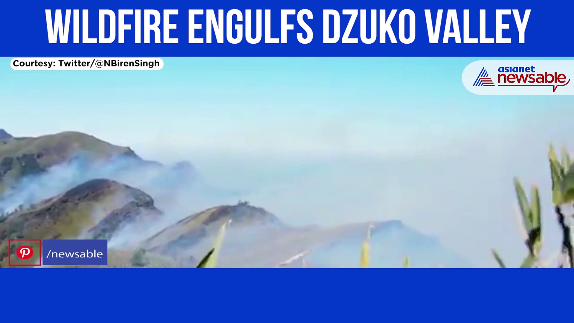 'Valley of the flowers' is on fire!