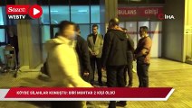 Köyde silahlar konuştu: Biri muhtar 2 kişi öldü