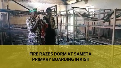 Fires razes dorms at Sameta Primary boarding in Kisii
