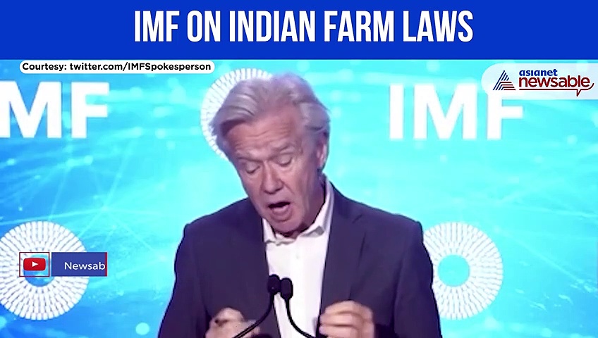 IMF: Farm laws are significant step forward, but there are concerns