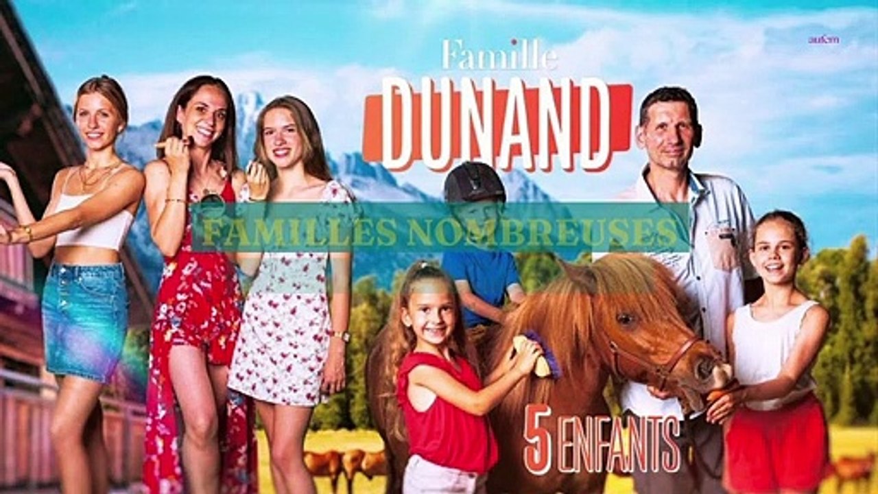 Familles Nombreuses : 5 infos sur la famille Dunand