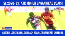 Antonio Lopez Habas on clash against NorthEast United FC