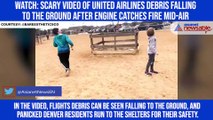 Watch: Scary video of United Airlines debris falling to the ground after engine catches fire mid-air