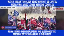 Watch: Indian tricolour being waved at US Capitol riots; viral video leaves netizens confused