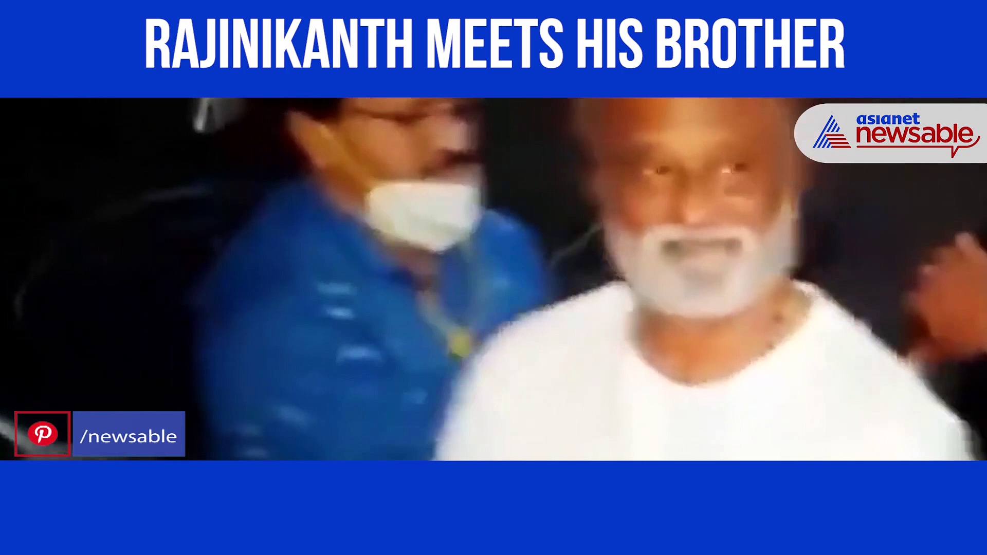 Rajinikanth meets his brother, seeks blessings ahead of entering politics