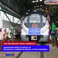 India's First Driverless Train Launched