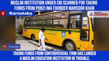 Muslim institution under CBI scanner for taking funds from ponzi IMA founder Mansoor Khan