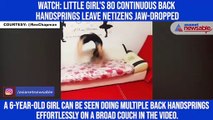 Watch: Little girl's 80 continuous back handsprings leave netizens jaw-dropped