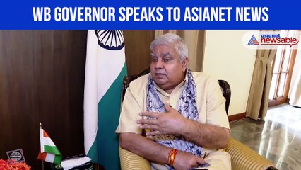 WB Governor Speaks to Asianet News