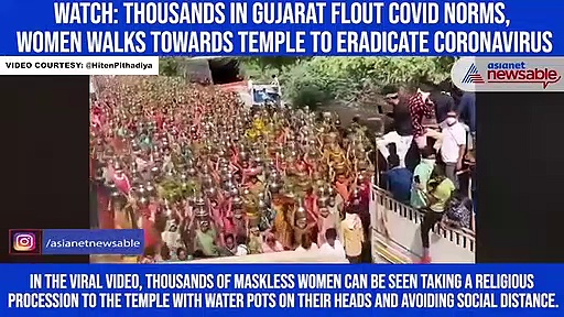 Watch: Thousands in Gujarat flout COVID norms, women walks towards temple to eradicate coronavirus