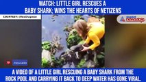 Watch: Little girl rescues a baby shark; wins the hearts of netizens