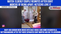 Watch: Elderly couple reunites after eight months of being apart; netizens love it