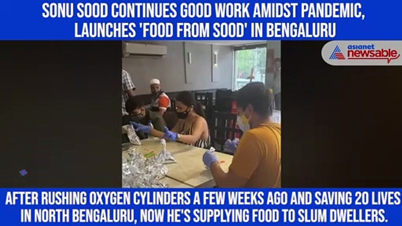 Sonu Sood continues good work amidst pandemic, launches 'Food From Sood' in Bengaluru