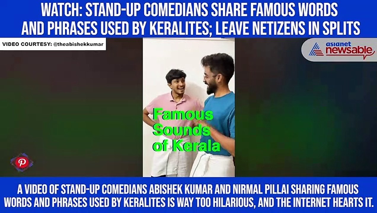 Watch: Stand-up comedians share famous words and phrases used by Keralites; leave netizens in splits