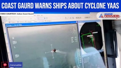 Coast Gaurd warns ships about cyclone Yaas