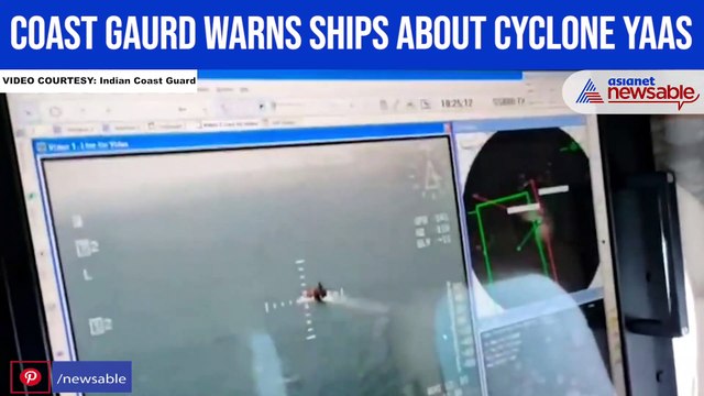 Coast Gaurd warns ships about cyclone Yaas