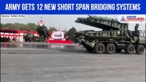 Army gets 12 new short span bridging systems