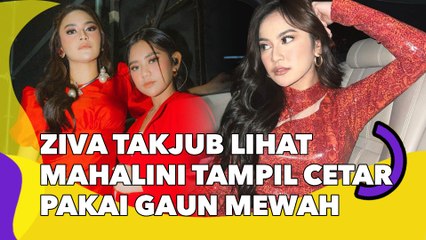 Ziva Magnolya Takjub Lihat Mahalini Tampil Cetar Pakai Gaun Mewah: Badarawuhi Versi Warna Merah