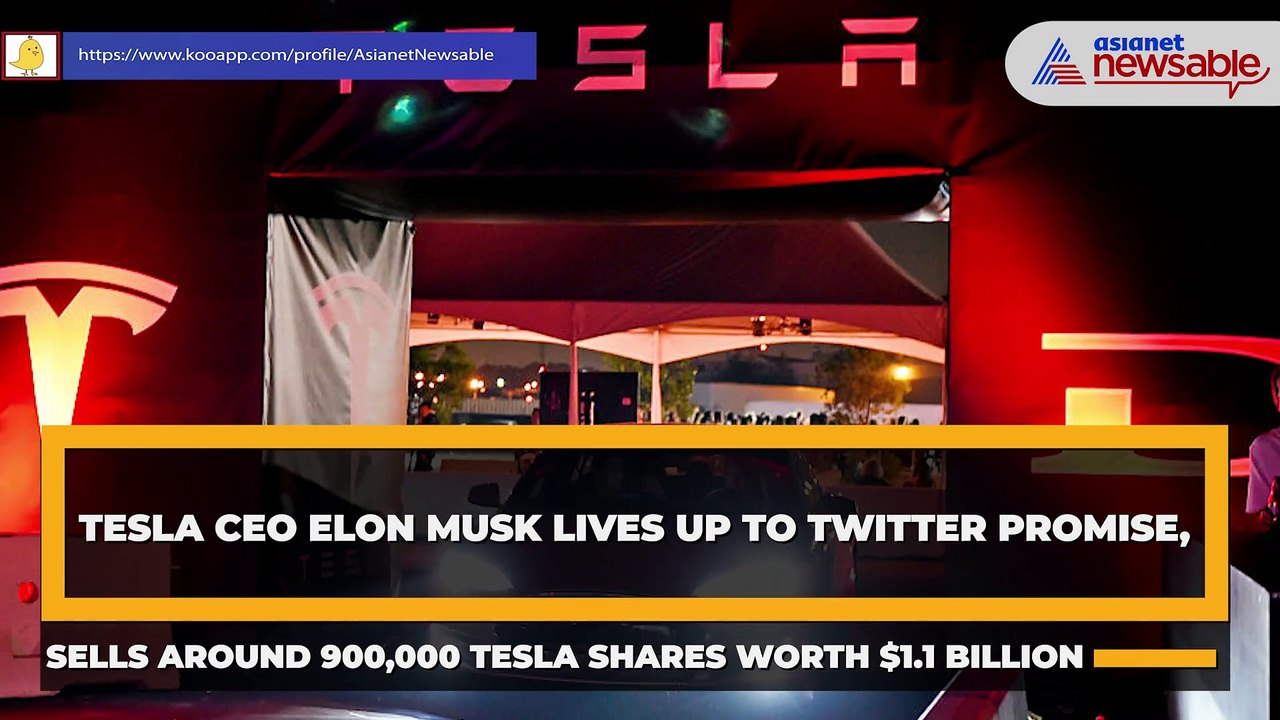 Tesla CEO Elon Musk lives up to Twitter promise, sells around 900,000 Tesla shares worth $1.1 billion