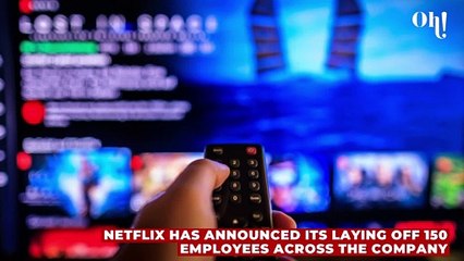 Netflix to lay off 150 employees following first subscriber loss in a decade