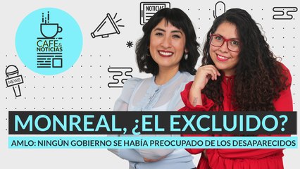 #EnVivo | #CaféYNoticias | Jóvenes, los que más desaparecen en México | Monreal, ¿el excluido?