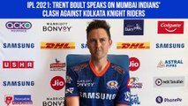 IPL 2021: Trent Boult speaks on Mumbai Indians' clash against Kolkata Knight Riders