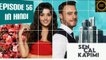 Sen Cal Kapımı Episode 56 Part 1 in Hindi and Urdu Dubbed - Love is in the Air Episode 56 in Hindi and Urdu - Hande Erçel - Kerem Bürsin