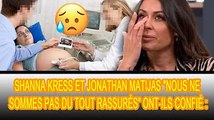 Shanna Kress et Jonathan Matijas s'inquiétaient d'être enceintes : ❗❗