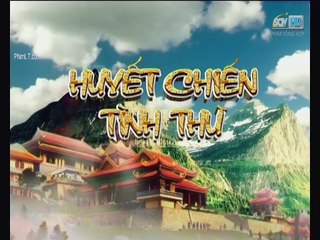 Huyết Chiến Tình Thù 2017 - Tập 40 - Tập cuối - Thuyết minh