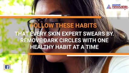 Say goodbye to dark circles with these minor lifestyle changes