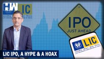 Business Tit-Bits: LIC IPO, A Hype and Hoax